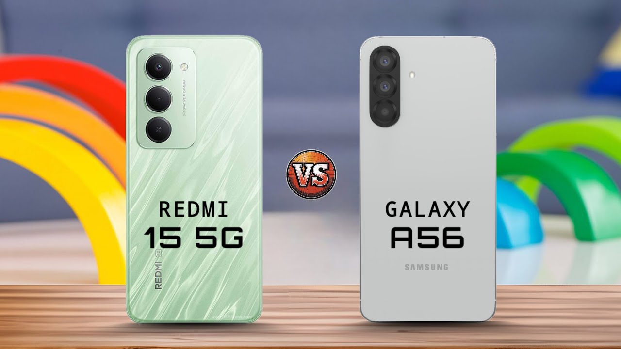 Samsung A56 vs Redmi 15